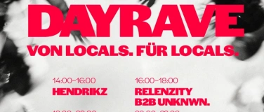 Event-Image for 'DAYRAVE. VON LOCALS. F&Uuml;R LOCALS.'