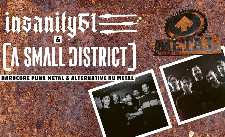 INSANITY61 & A SMALL DISTRICT
