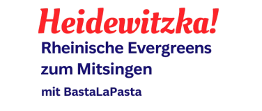 Event-Image for 'HEIDEWITZKA! - Rheinische Evergreens zum Mitsingen'