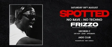 Event-Image for 'SPOTTED NO RAVE - NO TECHNO FRIZZO DJ OF HAFTBEFEHL'