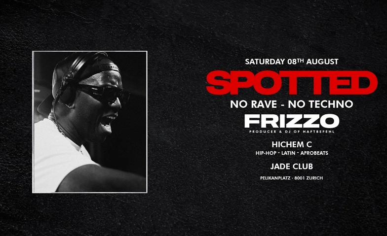 SPOTTED NO RAVE - NO TECHNO FRIZZO DJ OF HAFTBEFEHL