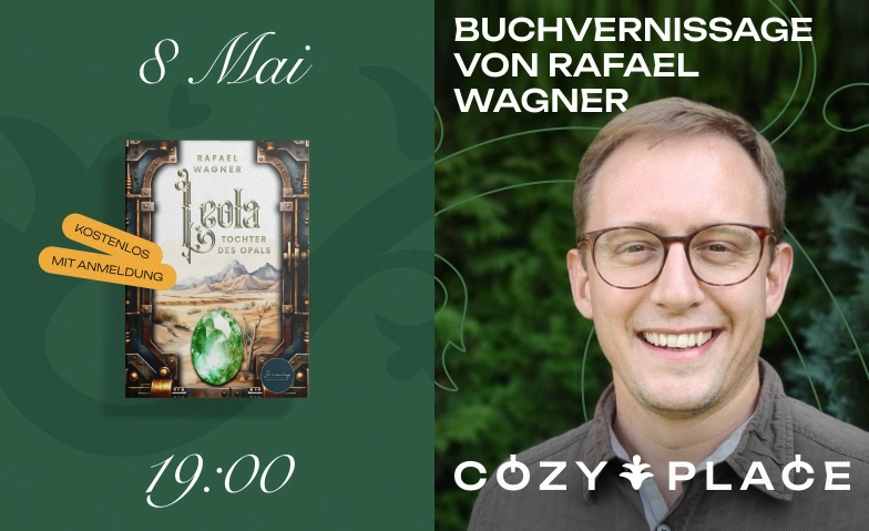 Buchvernissage &bdquo;Leola Tochter des Opals&ldquo; von Rafael Wagner Cozy Place, Leonhardsgraben 52, 4051 Basel Billets