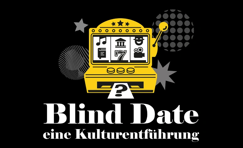 Event-Image for 'Blind Date &ndash; eine Kulturentf&uuml;hrung'