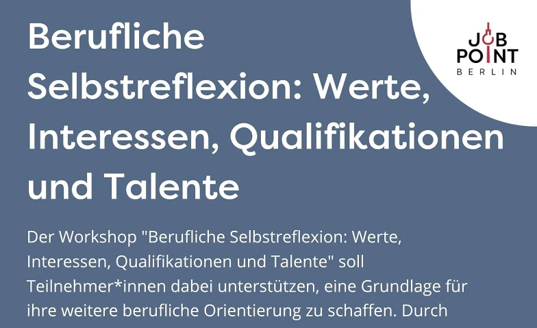 Berufliche Selbstreflexion: Werte, Interessen, Qualifikation