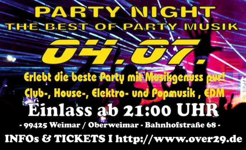 PARTY-NIGHT - THE BEST OF PARTY MUSIK Tanz-Treff-Over29, Bahnhofstra&szlig;e 68, 99425 Weimar Tickets