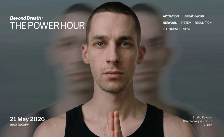 Beyond Breath: The Power Hour - Activation Breathwork Studio Kayana, Bleicherweg 45, 8002 Z&uuml;rich Billets