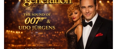 Event-Image for 'The New Generation presents: The Sound of 007 & Udo J&uuml;rgens'