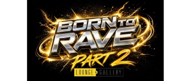 Event-Image for 'Born to Rave - Part 2'