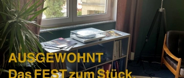 Event-Image for 'AUSGEWOHNT. Das Fest zum St&uuml;ck'