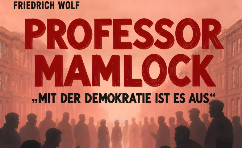 Event-Image for '"Professor Mamlock" von Friedrich Wolf'