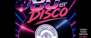 Event-Image for 'M&uuml;hle 80s Disco-Party'