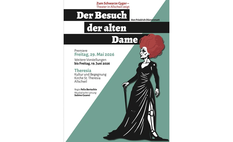 Zum Schwarze Gyger - Premiere "Der Besuch der Alten Dame" Tickets
