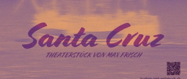 Event-Image for 'Santa Cruz B&uuml;hne Amt Entlebuch'