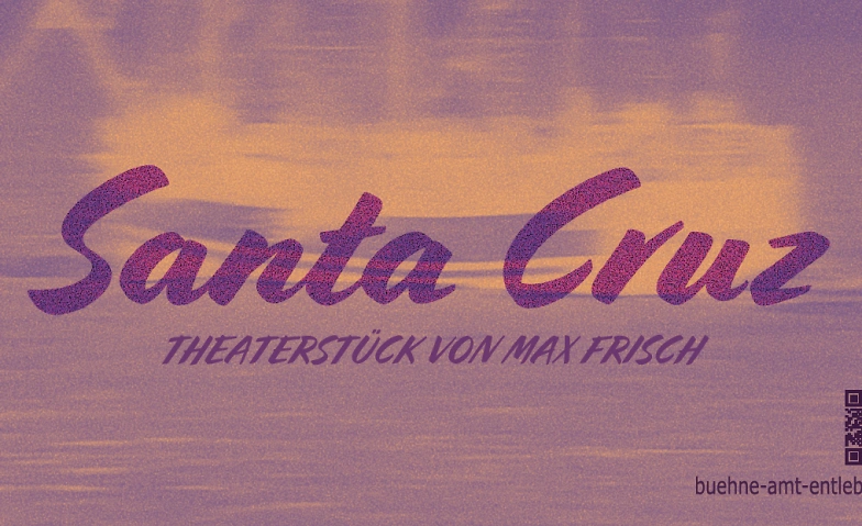 Event-Image for 'Santa Cruz B&uuml;hne Amt Entlebuch'