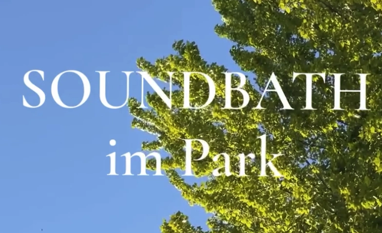 SOUNDBATH im Park Winterthur Tickets