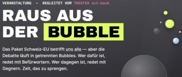 Event-Image for 'RAUS AUS DER BUBBLE Gespr&auml;chsrunden zum Paket Schweiz-EU'