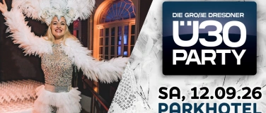 Event-Image for 'DIE GRO&szlig;E DRESDNER &Uuml;30 PARTY'