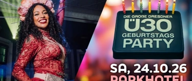 Event-Image for 'DIE GRO&szlig;E DRESDNER &Uuml;30 GEBURTSTAGSPARTY - endlich vollj&auml;hrig'