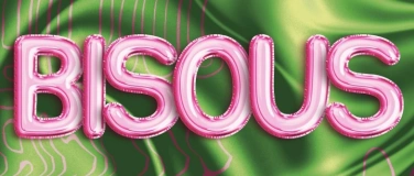 Event-Image for 'BISOUS Day&lsquo;N&lsquo;Nite'