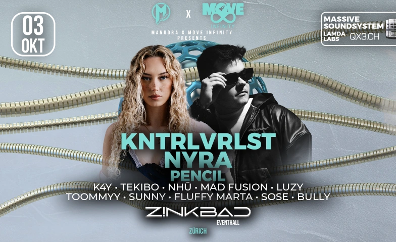 Mandora x Move infinity pres. KNTRLVRLST & NYRA Zinkbad, Geerenweg 2, 8048 Z&uuml;rich Tickets