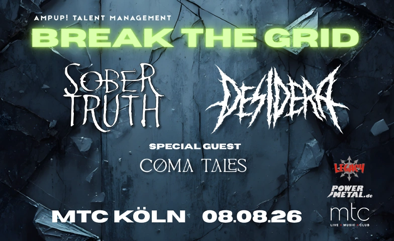 BREAK THE GRID - Sober Truth, Desidera & Coma Tales