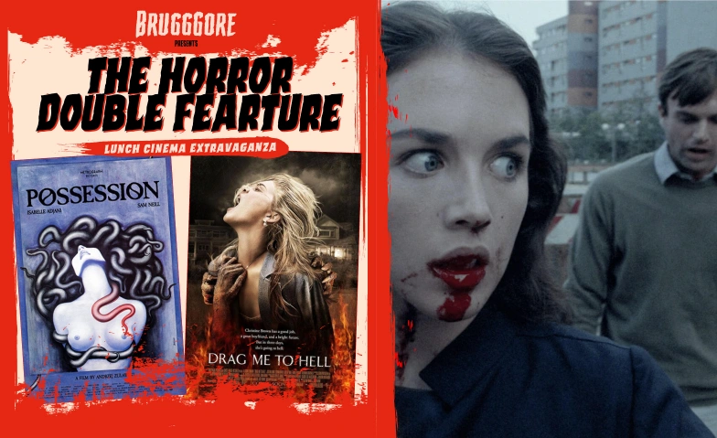 Possession + Drag me to Hell &ndash; BruggGore Double Fearture Cinema Excelsior Brugg, Badenerstrasse 3, 5200 Brugg Tickets