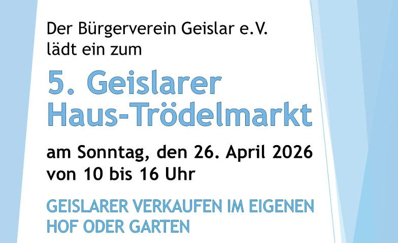 5. Geislarer Haus-Trödelmarkt am 26. April 2026
