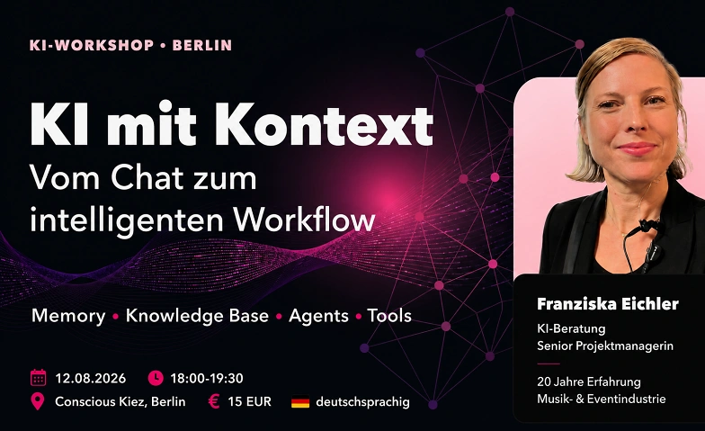 KI mit Kontext - vom Chat zum intelligenten Workflow