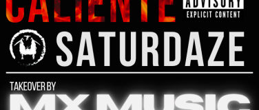 Event-Image for 'CALIENTE SATURDAZE by mx music'