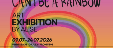 Event-Image for 'Can I Be A Rainbow? &ndash; Abstrakte Malerei von Alise'