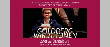Event-Image for 'Cantaleum Live: J. S. Bach &ndash; Goldberg-Variationen, Milosz Sr'