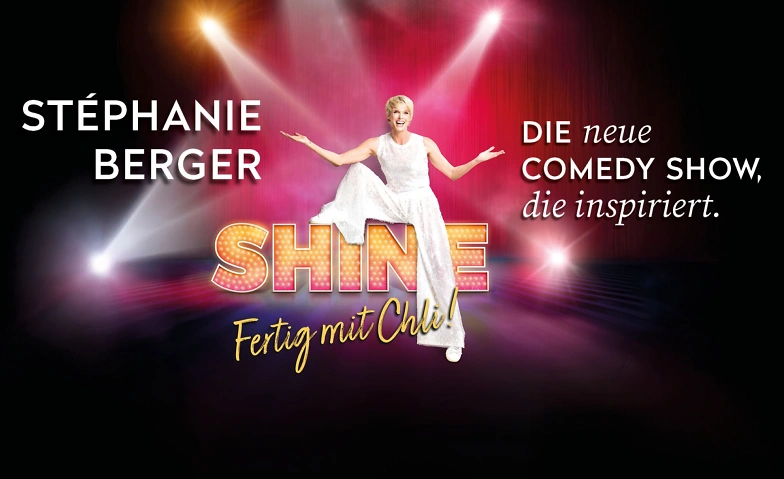 Stéphanie Berger - «Shine – Fertig mit Chli!»