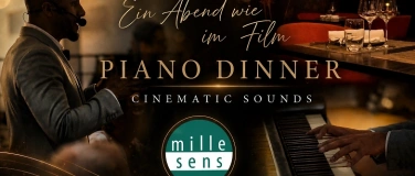 Event-Image for 'Piano Dinner: Cinematic Sounds &ndash; Ein Abend wie im Film'