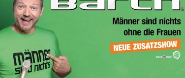 Event-Image for 'MARIO BARTH - M&auml;nner sind nichts ohne die Frauen'