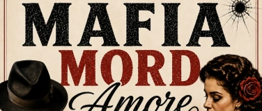 Event-Image for 'Krimidinner - Mafia Mord Amore'