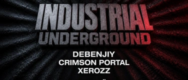 Event-Image for 'INDUSTRIAL UNDERGROUND'