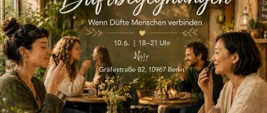 Event-Image for 'Duftbegegnungen - Wenn D&uuml;fte Menschen verbinden'