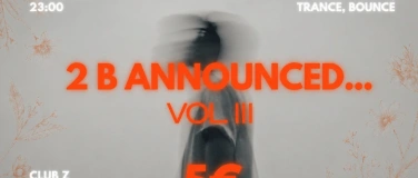 Event-Image for '2 B announced... Vol. III'