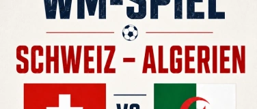 Event-Image for 'WM Live (Schweiz - Algerien)'