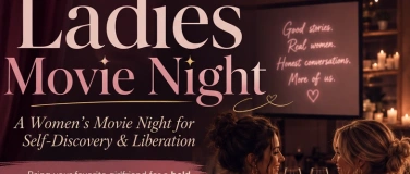 Event-Image for 'Women&rsquo;s Movie Night for Self-Discovery & Liberation'