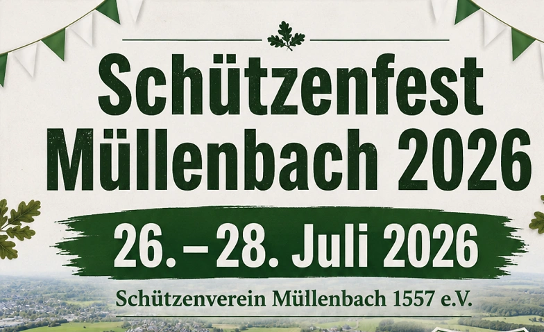469. Schützenfest Müllenbach 2026