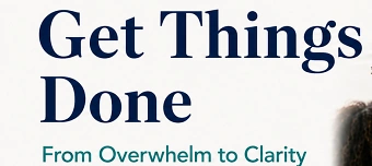 Veranstalter:in von Get Things Done: From Overwhelm to Clarity