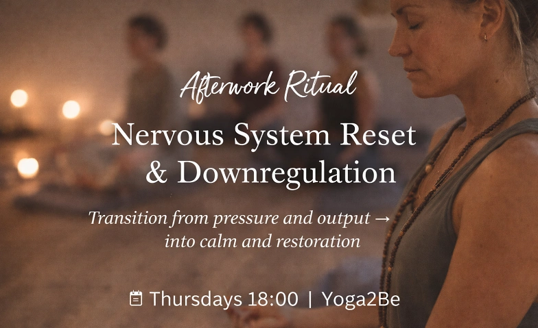 Afterwork Ritual: Yoga for Nervous System Reset