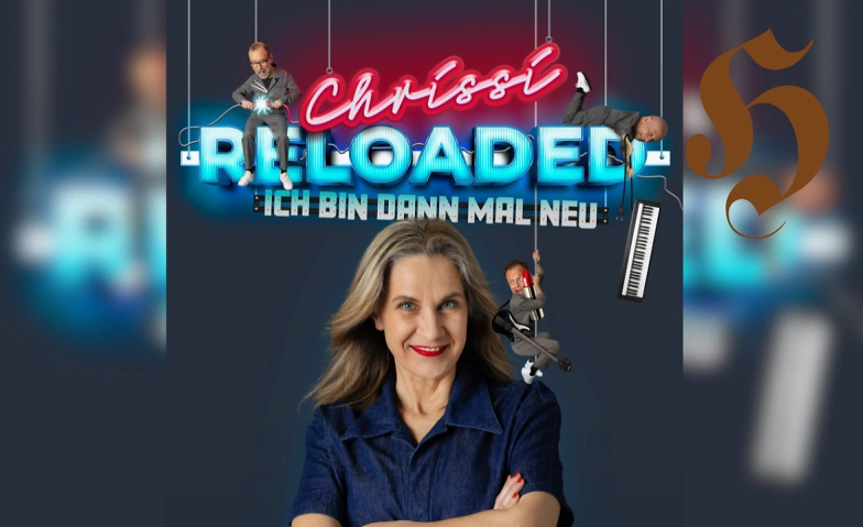 CHRISSI RELOADED - Ich bin dann mal neu, Comedy / Comedy & Cabaret, Hirsere