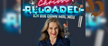 Event-Image for 'CHRISSI RELOADED - Ich bin dann mal neu'