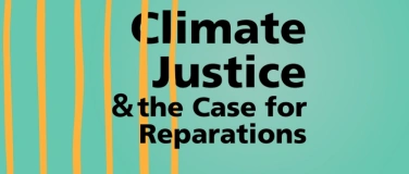Event-Image for 'Climate Justice and the Case for Reparations'