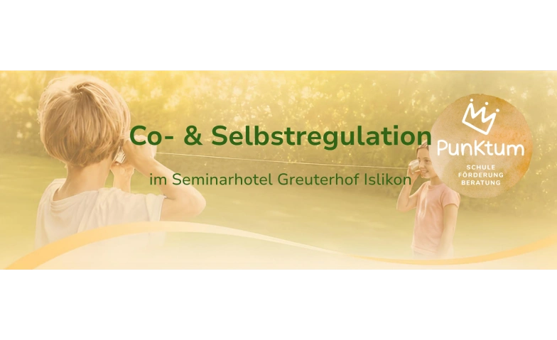 Co- & Selbstregulation – Kinder sicher begleiten