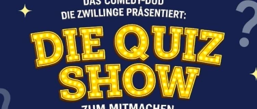 Event-Image for 'Die Quiz Show mit 'Die Zwillinge''
