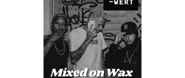 Event-Image for 'Mixed on Wax &ndash; Grenzwert Edition'