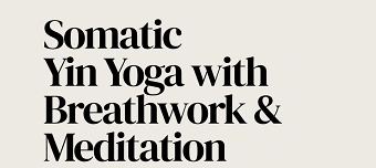 Veranstalter:in von Somatic Yin Yoga with Breathwork & Meditation
